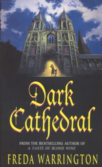 Dark Cathedral by Freda Warrington